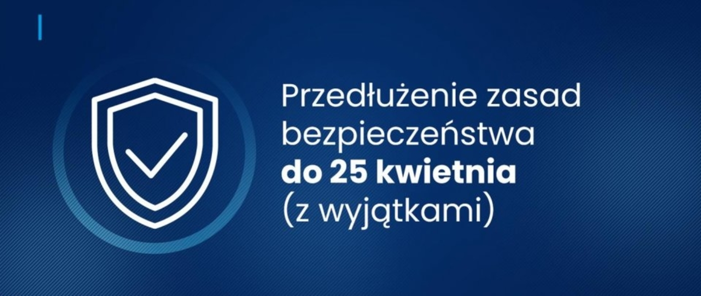 Przedłużenie zasad bezpieczeństwa 