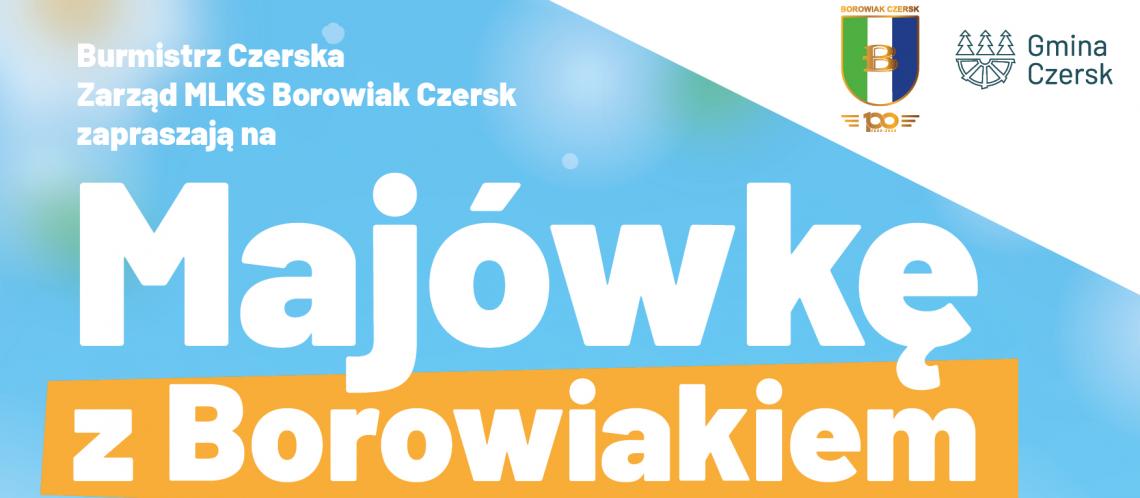Terminarz Rozgrywek o Puchar Przewodniczącego Rady Miejskiej - Majówka z Borowiakiem