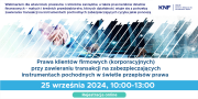 Webinarium CEDUR "Prawa klientów firmowych (korporacyjnych) przy zawieraniu transakcji na zabezpieczających instrumentach pochodnych w świetle przepisów prawa"